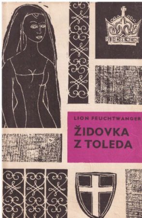 Židovka z Toleda od Lion Feuchtwanger