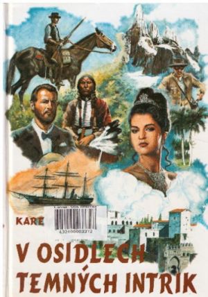V osidlech temných intrik od Karl May
