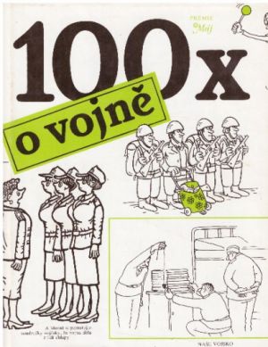 100x o vojně od Jiří Daniel & * antologie
