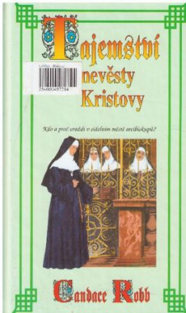 Tajemství nevěsty Kristovy od Candace Robb