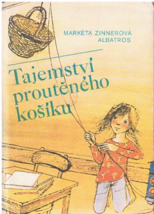 Tajemství proutěného košíku od Markéta Zinnerová