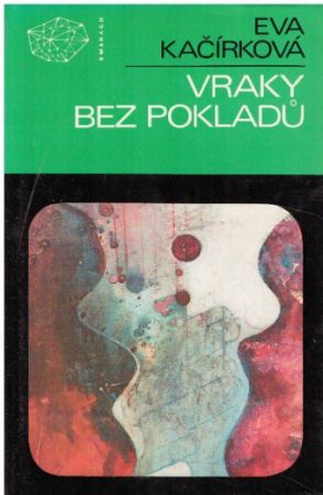 Vraky bez pokladů od Eva Kačírková