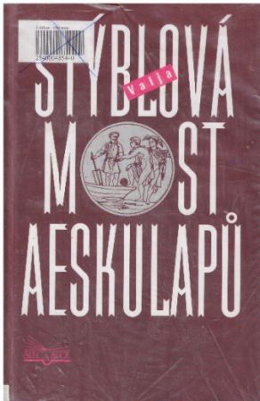 Most Aeskulapů od Valja Stýblová