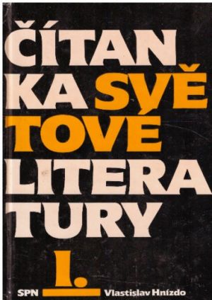 Čítanka světové literatury Díl 1. od Vlastislav Hnízdo