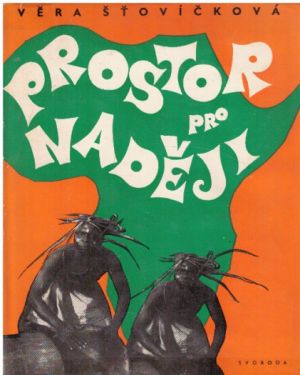 Prostor pro naději od Věra Heroldová - Šťovíčková
