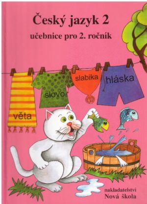 Český jazyk 2: učebnice pro 2. ročník základní školy od Zita Janáčková, Hana Mühlhauserová & Olga Příborská