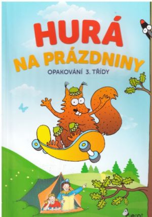 Hurá na prázdniny  opakování 3. třídy.