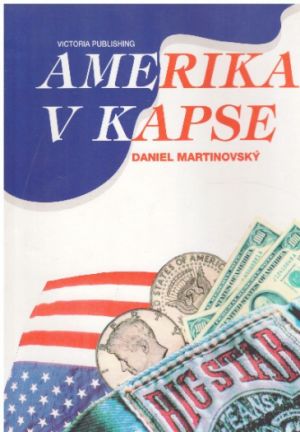 Amerika v kapse od  Daniel Martinovský