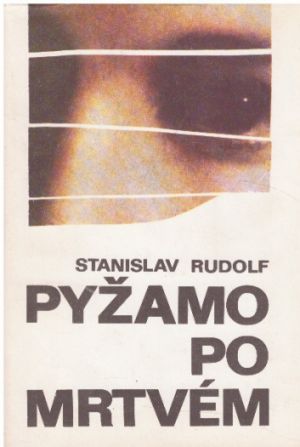 Pyžamo po mrtvém od  Stanislav Rudolf
