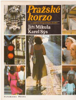 Pražské korzo od Karel Sýs & Jiří Mikula