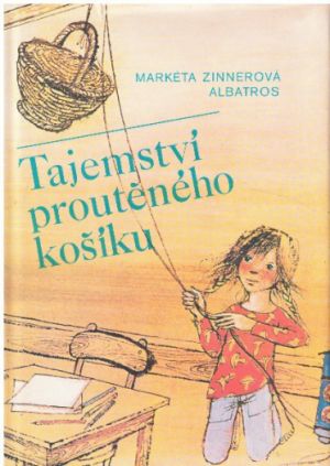 Tajemství proutěného košíku od Markéta Zinnerová