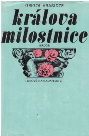 Králova milostnice od  Grigol Abašidze