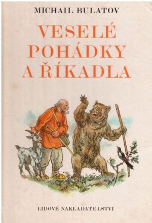 Veselé pohádky a říkadla od Michail Alexandrovič Bulatov