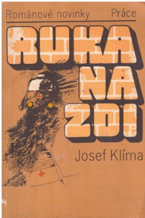 Ruka na zdi od Josef Klíma