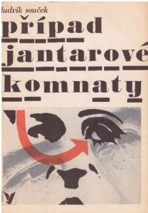 Případ jantarové komnaty od  Ludvík Souček