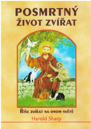 Posmrtný život zvířat od Harold Sharp