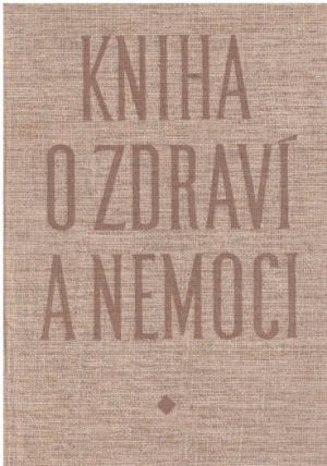 Kniha o zdraví a nemoci od Kolektiv autorů