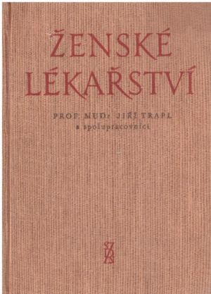 Ženské lékařství od kolektiv autorů & Jiří Trapl