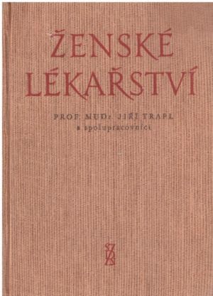 Ženské lékařství od kolektiv autorů & Jiří Trapl