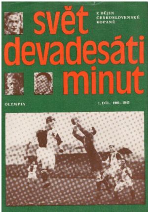 Svět devadesáti minut – 1. díl (1901–1945) od Igor Mráz