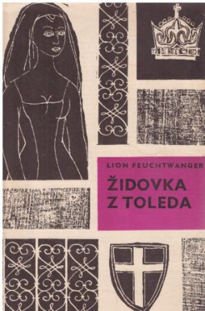 Židovka z Toleda od Lion Feuchtwanger