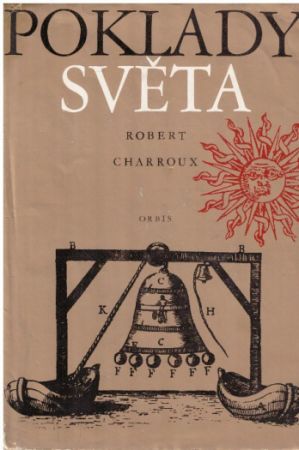 Poklady světa od Robert Charroux