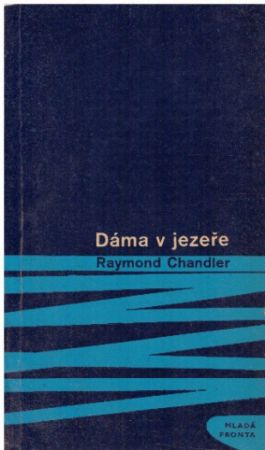 Dáma v jezeře od Raymond Chandler