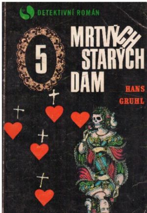 5 mrtvých starých dam od  Hans Gruhl