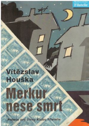 Merkur nese smrt od Vítězslav Houška