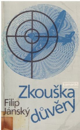 Zkouška důvěry od  Filip Jánský (p)