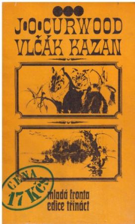 Vlčák Kazan od James Oliver Curwood
