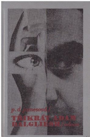 Třikrát Adam Dalgliesh od P. D. James (p)