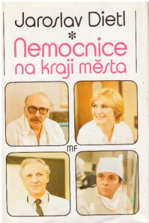 Nemocnice na kraji města od  Jaroslav Dietl