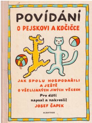 Povídání o pejskovi a kočičce od Josef Čapek
