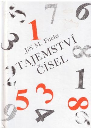 Tajemství čísel od  Jiří M Fuchs