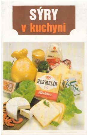 Sýry v kuchyni od Oldřich Dufek