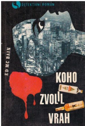 Koho zvolil vrah. od Ed McBain (p)