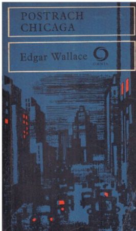Postrach Chicaga od Edgar Wallace - OMNIA