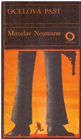 Ocelová past od Miroslav Neumann - OMNIA