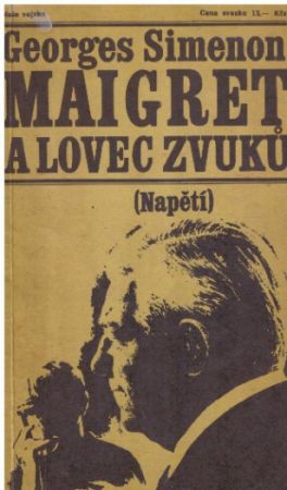 Maigret a lovec zvuku od Georges Simenon - Napětí