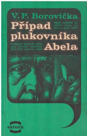 Případ plukovníka Abela od Václav Pavel Borovička. - Saturn.