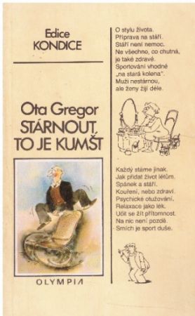 Stárnout, to je kumšt od Ota Gregor