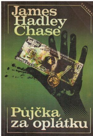 Půjčka za oplátku od James Hadley Chase (p)