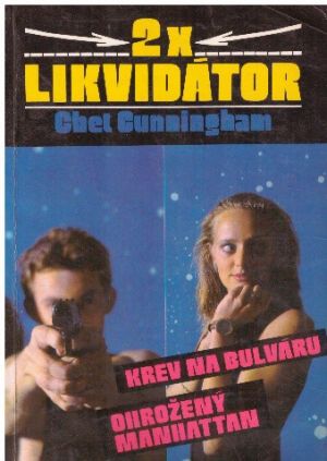 2x Likvidátor od Chet Cunningham