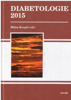 Diabetologie 2015 od Milan Kvapil.