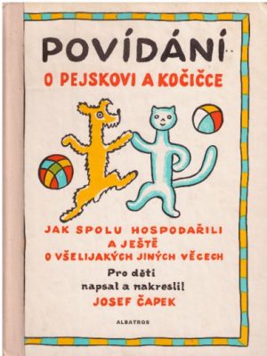Povídání o pejskovi a kočičce od Josef Čapek