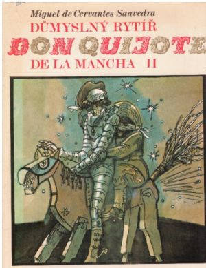 Důmyslný rytíř Don Quijote de la Mancha II od Miguel de Cervantes y Saavedra