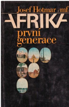 Afrika první generace od Josef Hotmar