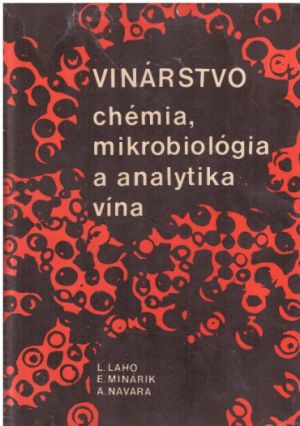 Vinárstvo - chemia, mikrobiologia a analytika vína.