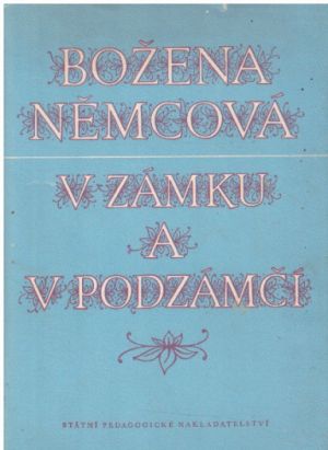 V zámku a podzámčí od Božena Němcová